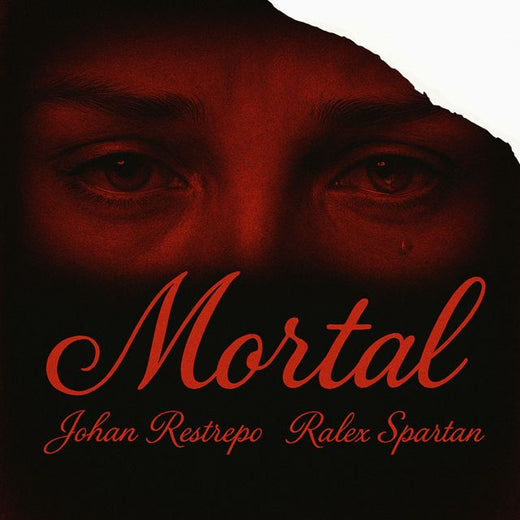 Johan Restrepo - 'Mortal (feat. Ralex Spartan)' [Ringtone]
