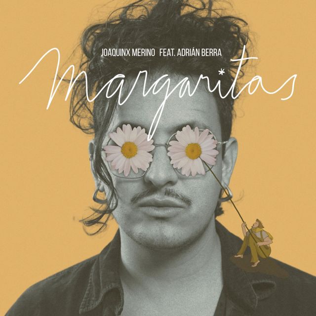 Joaquinx Merino - 'MARGARITAS (feat. Adrián Berra)' [Ringtone]