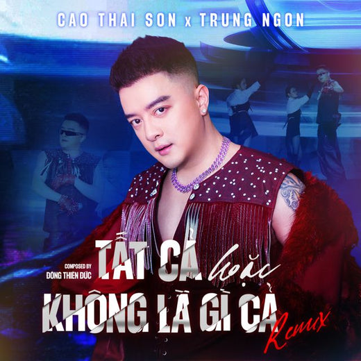 Cao Thái Sơn - 'Tất Cả Hoặc Không Là Gì Cả (Trung Ngon Remix) (feat. Trung Ngon)' [Ringtone]