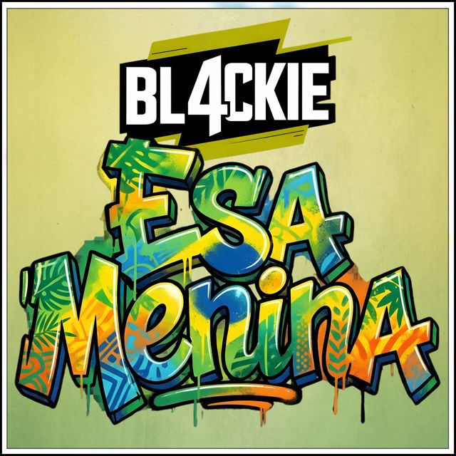 Bl4ckie - 'Esa Menina' [Ringtone]