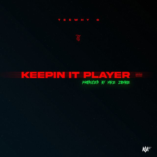 Teewhy G - 'Keepin It Player (feat. Mike Zombie)' [Ringtone]