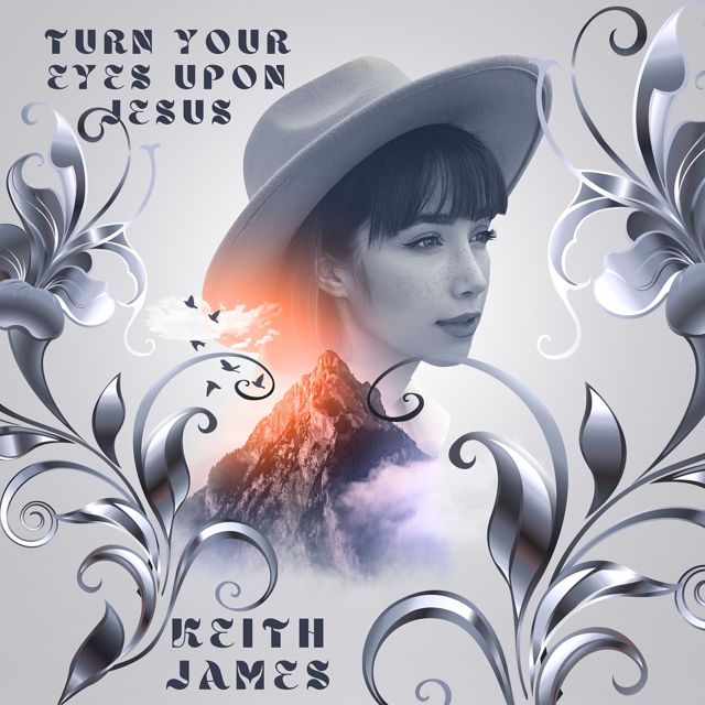 Keith James - 'Turn Your Eyes Upon Jesus, Pt. 2' [Ringtone]