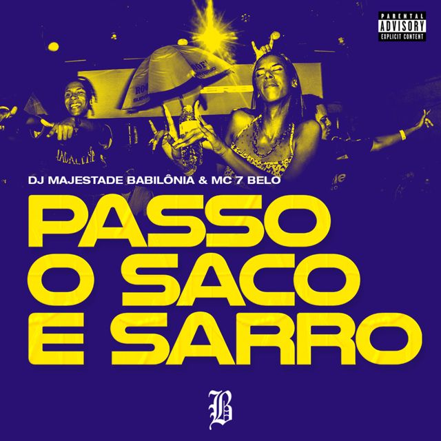 DJ MAJESTADE BABILÔNIA - 'Passo o Saco e Sarro (feat. Mc 7 Belo)' [Ringtone]