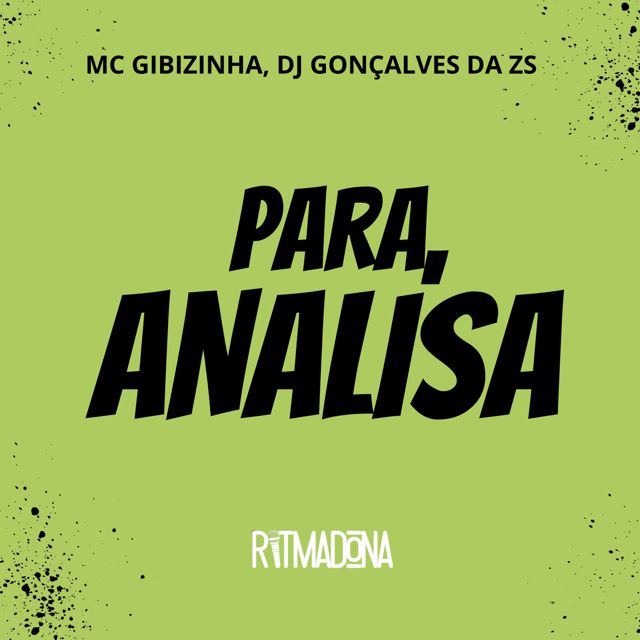 DJ Gonçalves da ZS - 'Para, Analisa (feat. MC GIBIZINHA)' [Ringtone]