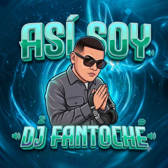 DJ Fantoche - 'Así soy' [Ringtone]