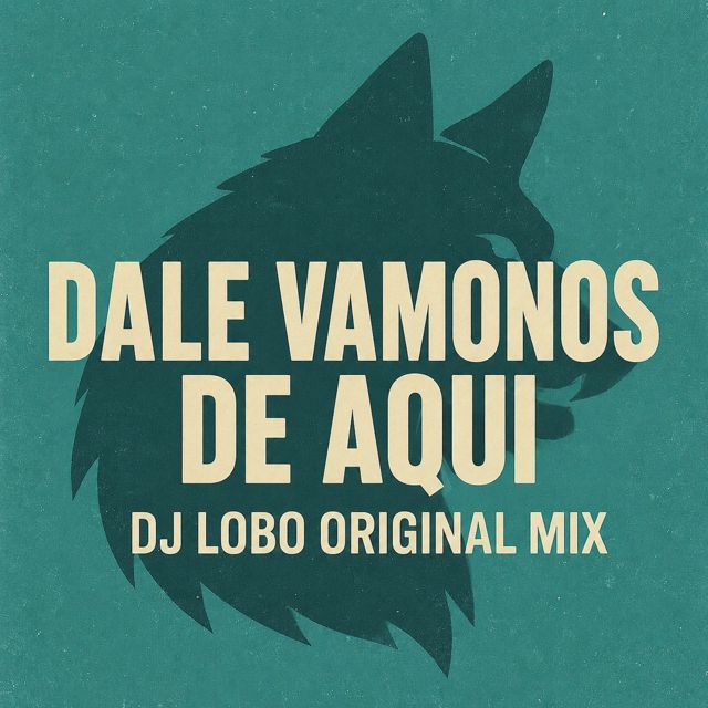 LOBO - 'Dale Vamonos De Aqui' [Ringtone]