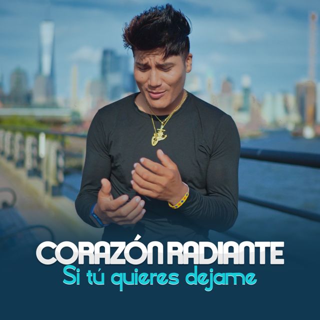 Corazón Radiante - 'Si tu quieres dejame' [Ringtone]
