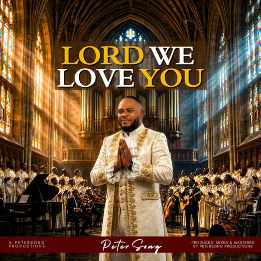 PeterSong - 'LORD WE LOVE YOU' [Ringtone]