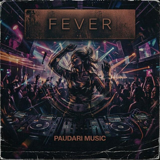 Paudari - 'FEVER (Extended Mix)' [Ringtone]
