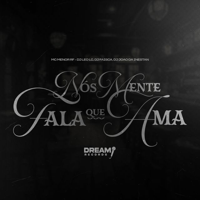 DJ JOAO DA INESTAN - 'Nós mente fala que ama (feat. Mc Menor Rf & Dj Leo Lg & DJ FAISCA)' [Ringtone]