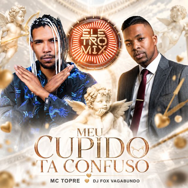 Mc Topre - 'ARROCHA MEU CUPIDO TA CONFUSO (feat. Dj Fox Vagabundo & Eletromix)' [Ringtone]