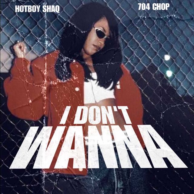 Hotboy Shaq - 'I Don't Wanna (feat. 704Chop) (Clean)' [Ringtone]