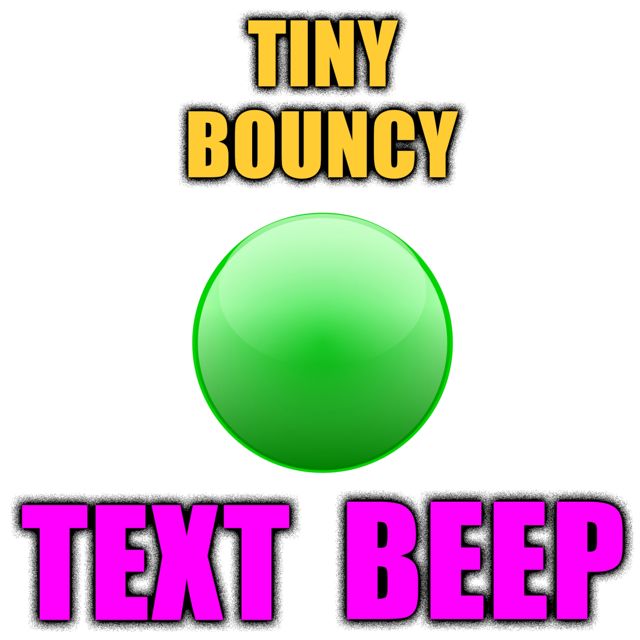Phone Tones - 'Tiny Bouncy Text Beeps' [Ringtone]