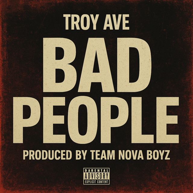 Troy Ave - 'BAD PEOPLE' [Ringtone]
