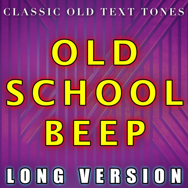 Classic Old Text Tones - 'Old School Beep Long Version' [Ringtone]