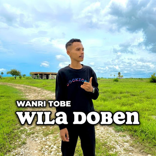Wanri Tobe - 'WILA DOBEN' [Ringtone]