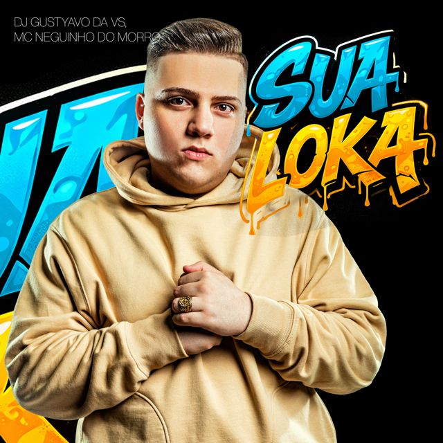 DJ Gustavo da VS - 'Sua Loka (feat. MC NEGUINHO DO MORRO)' [Ringtone]