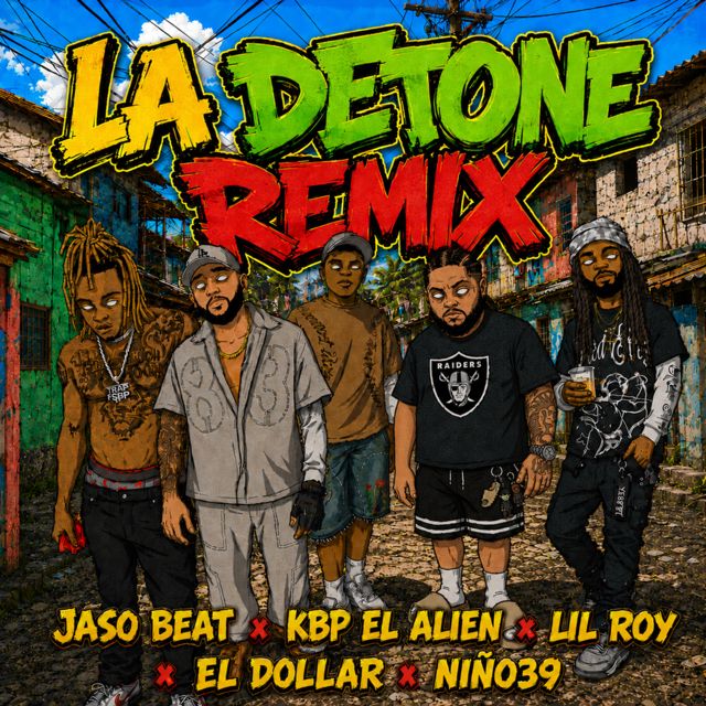 Jaso Beat - 'La Detone (REMIX) (feat. KBP EL ALIEN & NIÑO 39 & Lil Roy & EL Dollar)' [Ringtone]