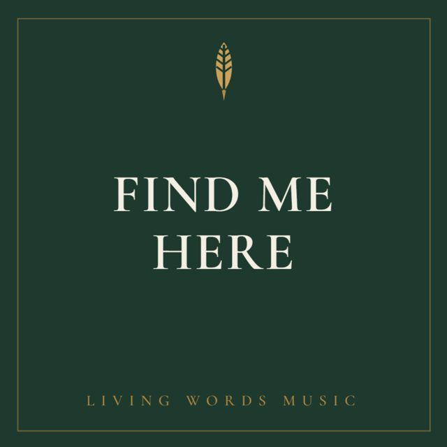Living Words Music - 'Find Me Here' [Ringtone]