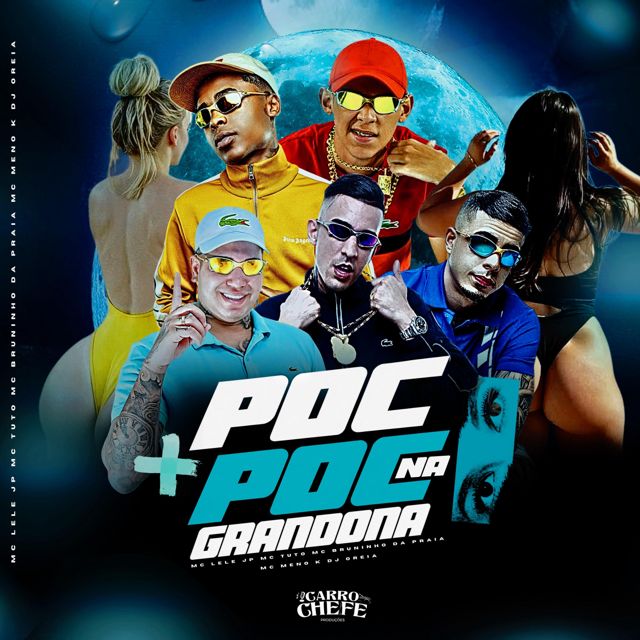 MC BRUNINHO DA PRAIA - 'POC POC NA GRANDONA (feat. MC LELE JP & MC MENO K & DJ OREIA & MC TUTO)' [Ringtone]