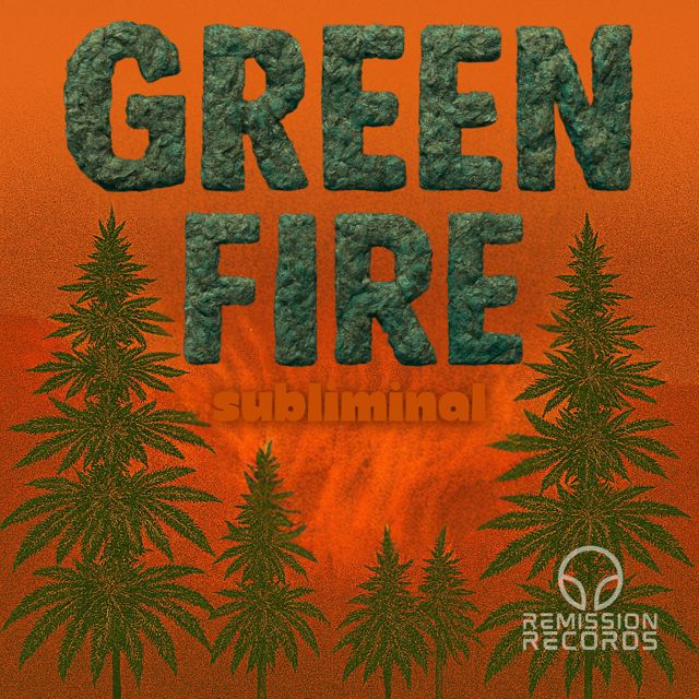 Subliminal - 'Green Fire' [Ringtone]
