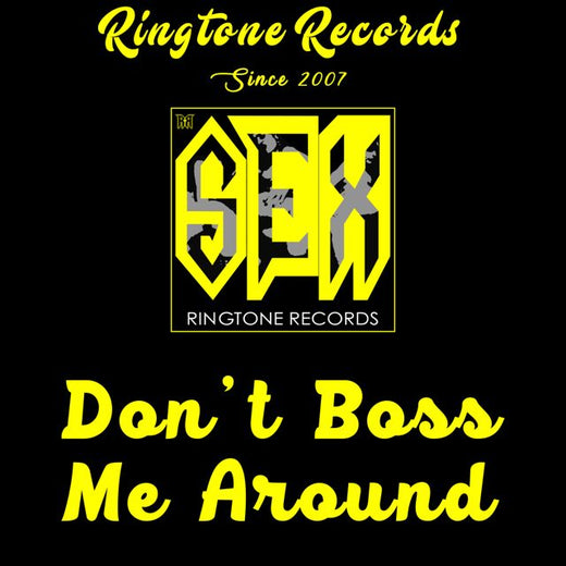 Sexy Shop - 'Don't Boss Me Around' [Ringtone]