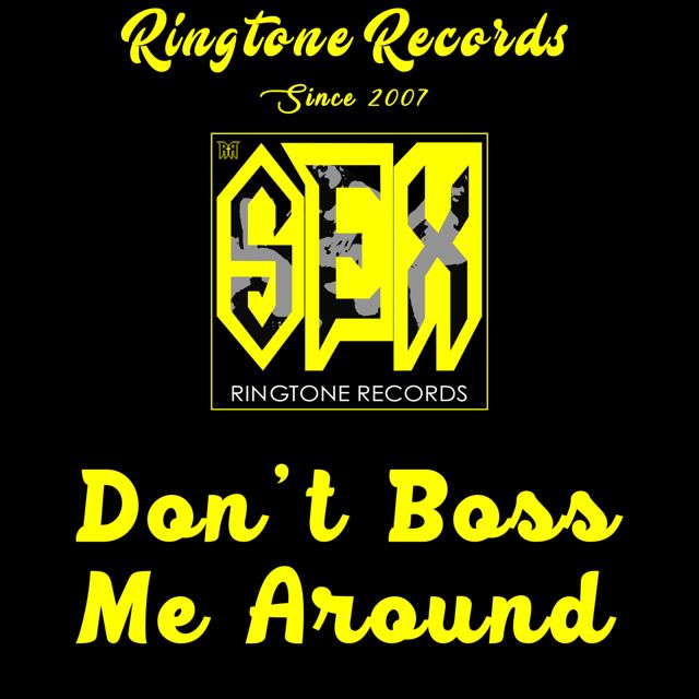 Sexy Shop - 'Don't Boss Me Around' [Ringtone]