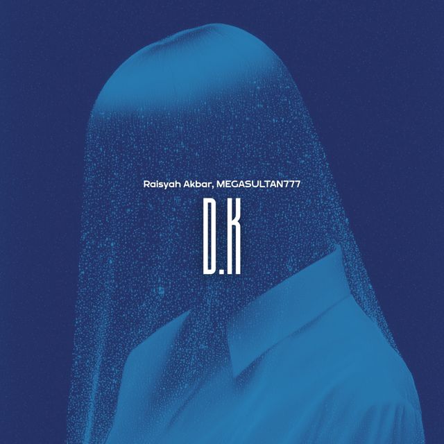 RAISYAH AKBAR - 'D.K (feat. MEGASULTAN777)' [Ringtone]