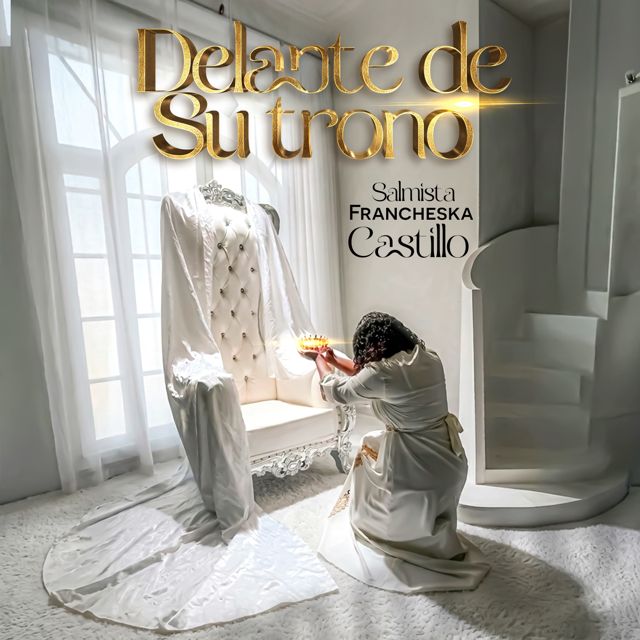 Salmista Francheska Castillo - 'Delante de su Trono' [Ringtone]