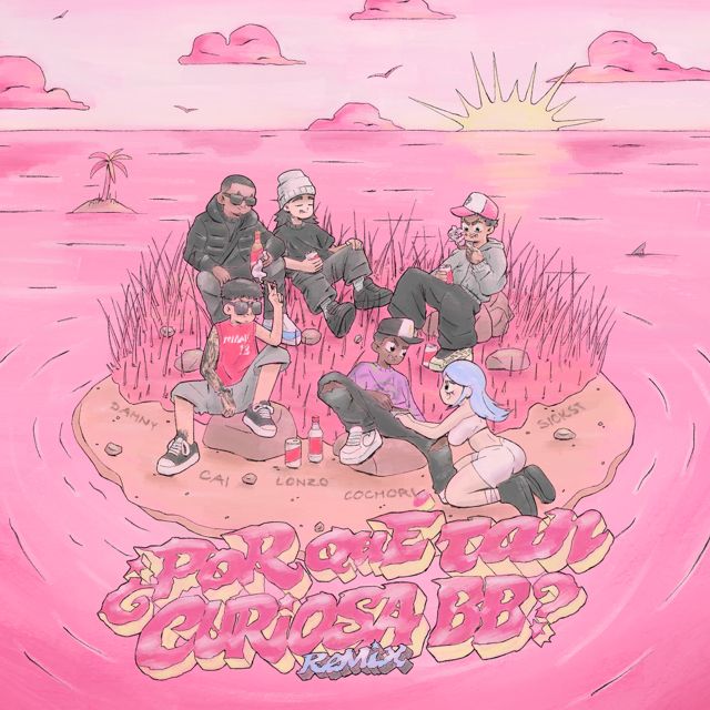 Cai - '¿PoR quÉ tan CURIOSA BB? (REMIX) (feat. Danhy & Cochori & Lonzo & SICK ST)' [Ringtone]