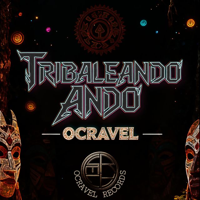 OCRAVEL - 'TRIBALEANDO ANDO (Deluxe)' [Ringtone]