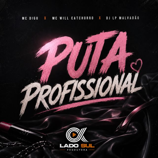 MC Digu - 'Puta Profissional (feat. Mc Will Catchorro & DJ LP Malvadão)' [Ringtone]