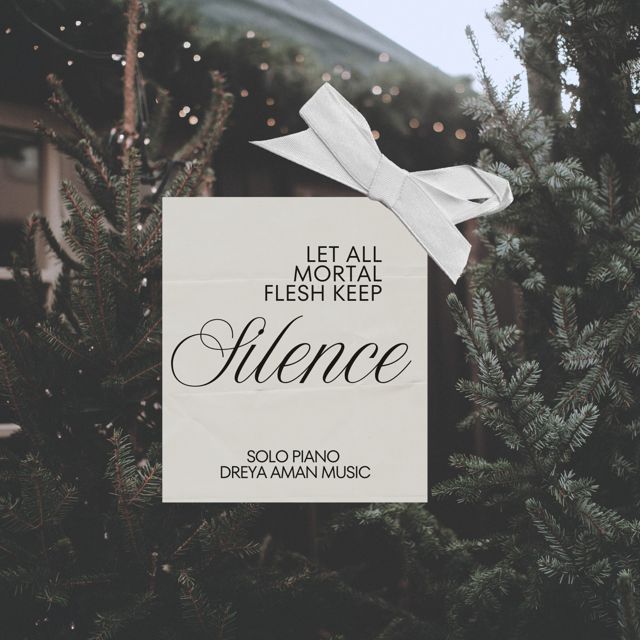 Dreya Aman Music - 'Let All Mortal Flesh Keep Silence' [Ringtone]