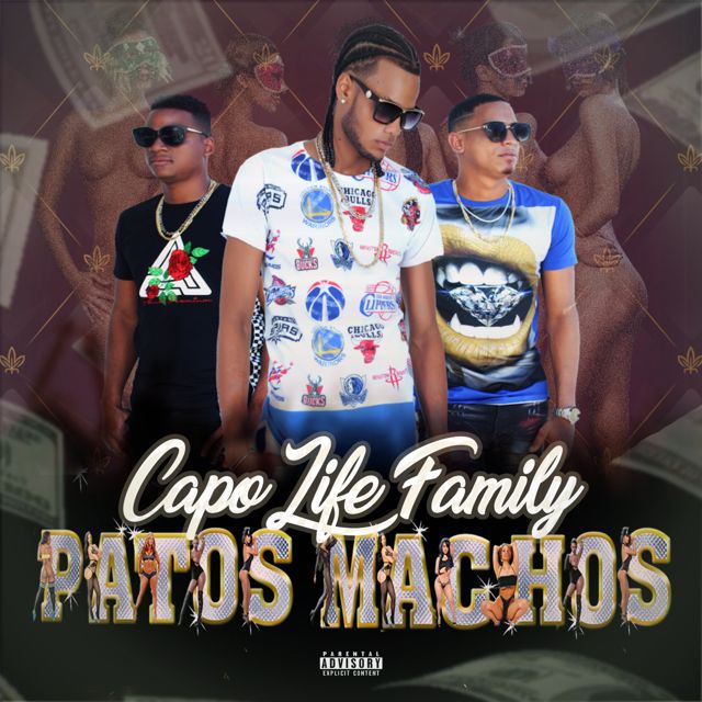 Capo Life Family - 'patos machos' [Ringtone]