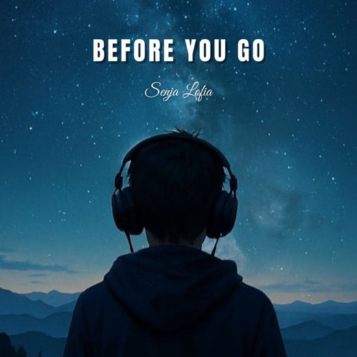 Senja Lofia - 'Before You Go' [Tono de llamada]