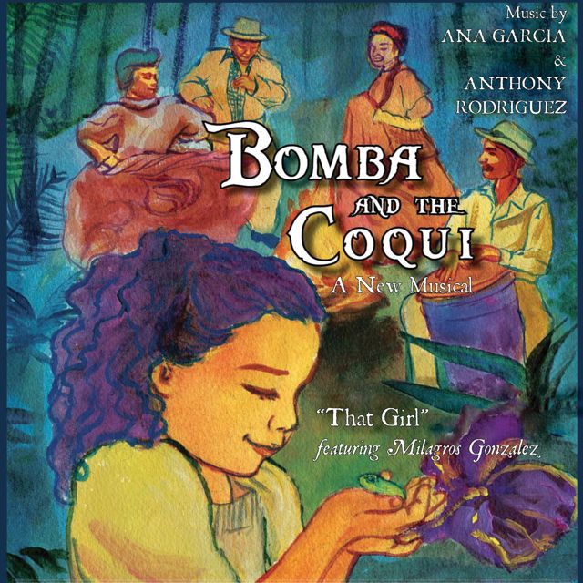 Ana Garcia - 'That Girl (From the Musical “Bomba and the Coqui”) (feat. Anthony Rodriguez & Milagros Gonzalez)' [Ringtone]