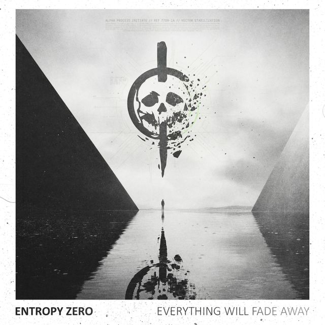 Entropy Zero - 'Everything Will Fade Away' [Ringtone]