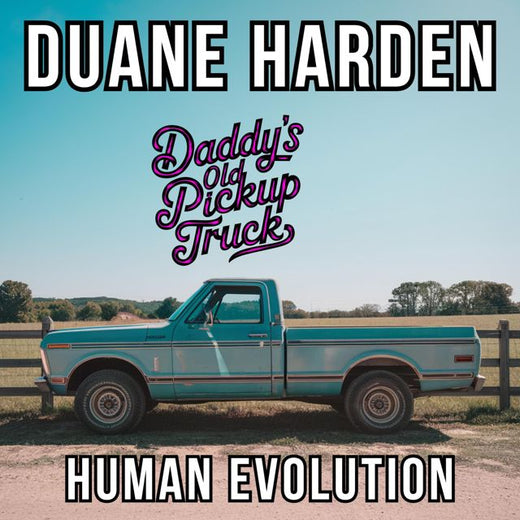 Duane Harden - 'Daddy's Old Pickup Truck (Country Love Mix) (feat. Human Evolution)' [Ringtone]