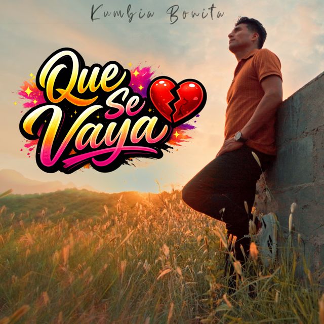 Kumbia Bonita - 'Que Se Vaya' [Ringtone]