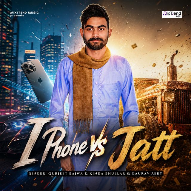 Gurjeet Bajwa - 'I Phone vs Jatt (feat. Kinda Bhullar & Gaurav Aery)' [Ringtone]