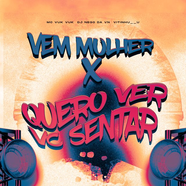 DJ NEGO DA VN - 'VEM MULHER X QUERO VER VC SENTAR (feat. Vitinhu__u & Mc Vuk Vuk)' [Ringtone]