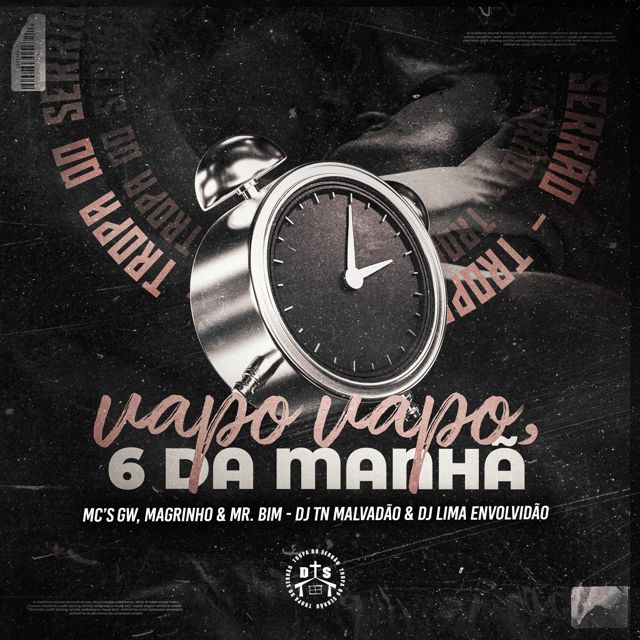 Dj Tn Malvadão - 'VAPO VAPO, 6 DA MANHÃ (feat. DJ LIMA ENVOLVIDÃO & Mc Gw & Mc Magrinho & Mc Mr. Bim)' [Ringtone]