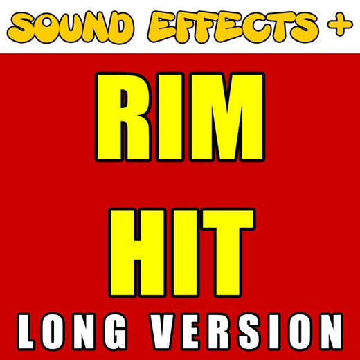 Sound Effects + - 'Rim Hit Long Version' [Ringtone]