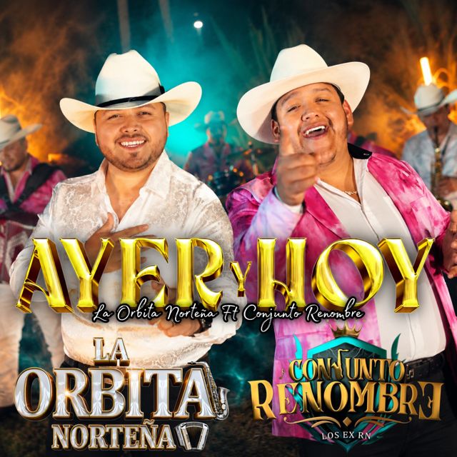 La Orbita Norteña - 'Ayer y hoy (feat. Conjunto Renombre)' [Ringtone]