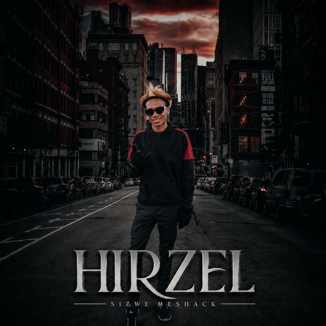 Sizwe Meshack - 'HIRZEL' [Ringtone]