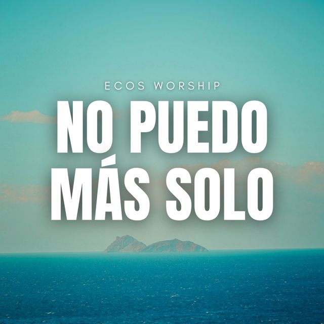 Ecos Worship - 'Dame Tus Fuerzas' [Ringtone]