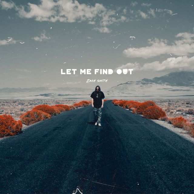 Zach Smith - 'LET ME FIND OUT' [Ringtone]