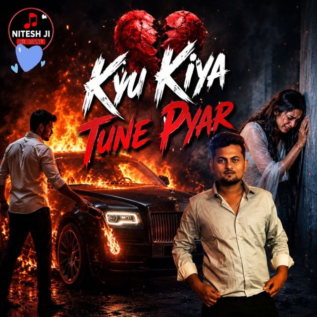 NiteshJiKeGaane - 'Kyu Kiya Tune Pyar (feat. Nitesh Thakur)' [Ringtone]
