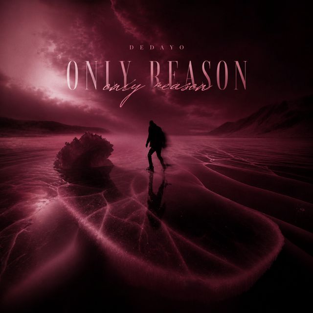 Dedayo - 'Only Reason (From Maurice Sam Original Soundtrack)' [Ringtone]