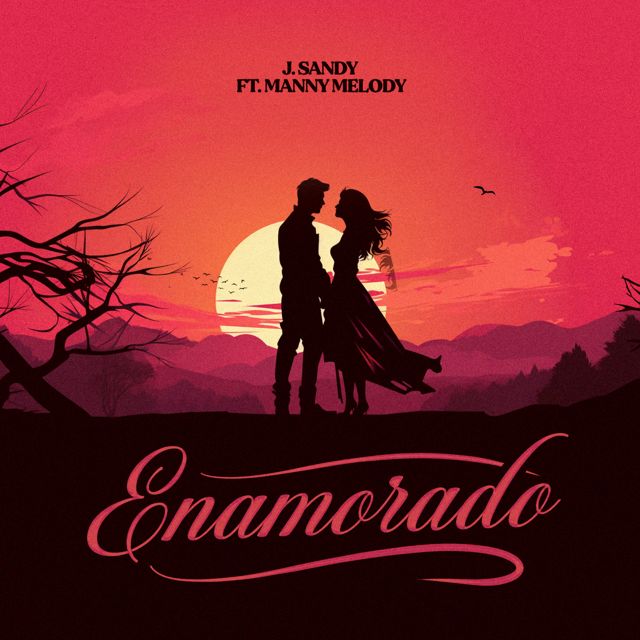 J. Sandy - 'Enamorado (feat. Manny Melody)' [Ringtone]